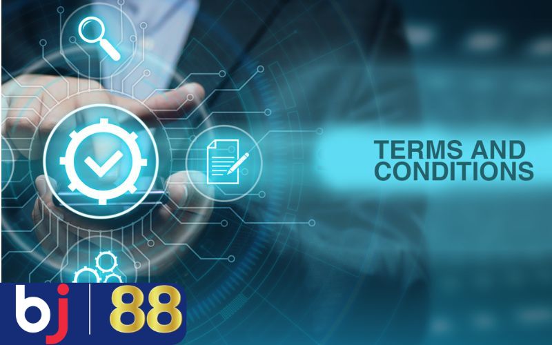 Điều khoản và điều kiện bj88 có sức ảnh hưởng ra sao?